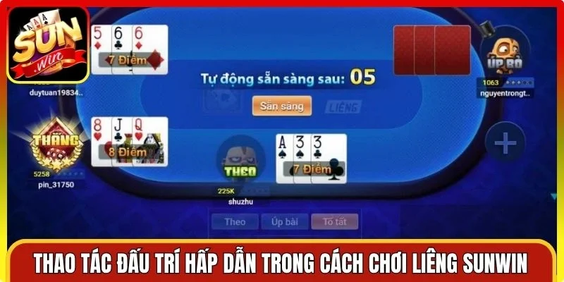 Thao tác đấu trí hấp dẫn trong cách chơi Liêng Sunwin