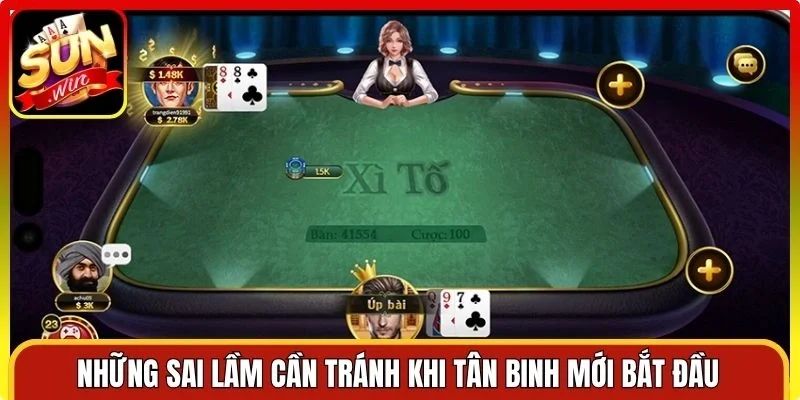 Những sai lầm cần tránh khi tân binh mới bắt đầu cược