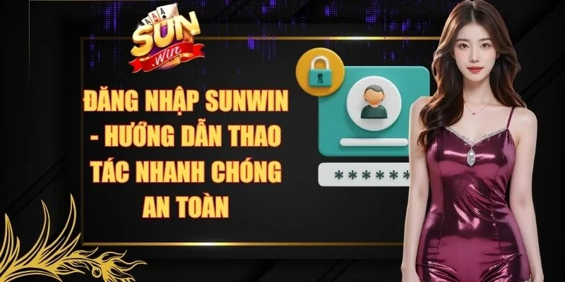 Đăng Nhập Sunwin